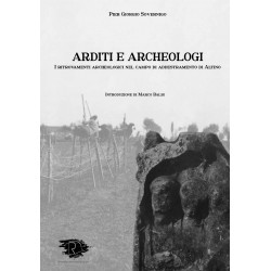 Arditi e Archeologi, I...